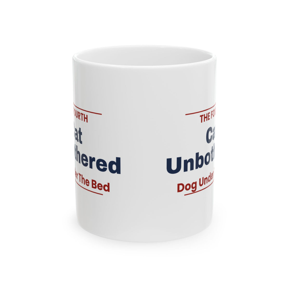 Funny Pet Fourth Of July Coffee Mug Cat Unbothered Dog Under The Bed