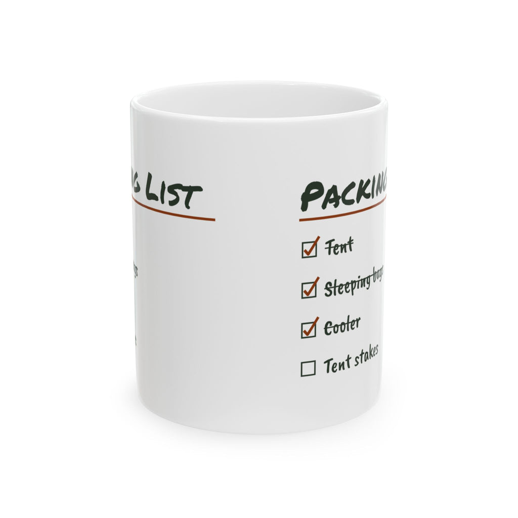Funny Camping Coffee Mug Packed Everything Forgot The Tent Stakes