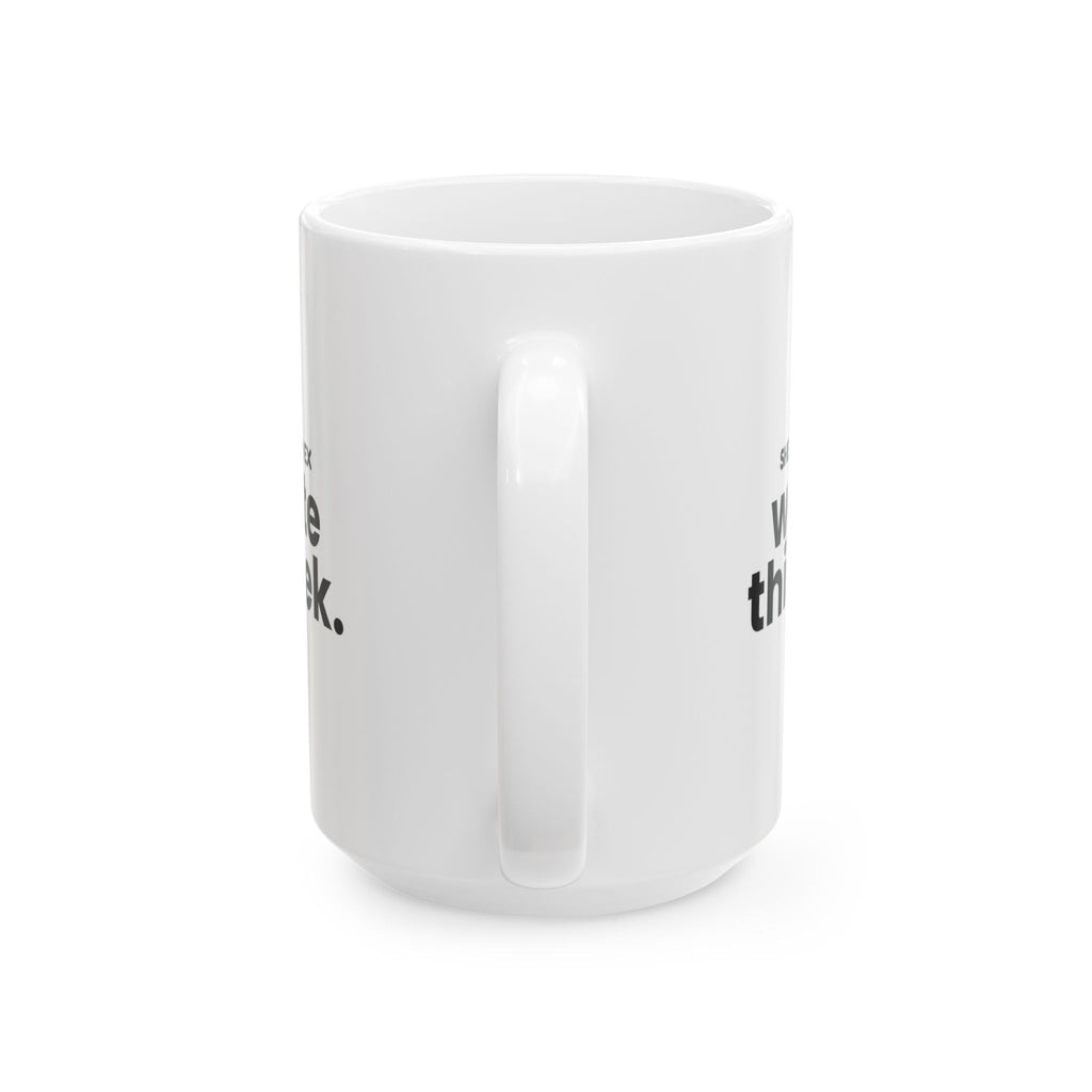 Funny Best Friend Coffee Mug She Knows Which Ex We Hate For Her