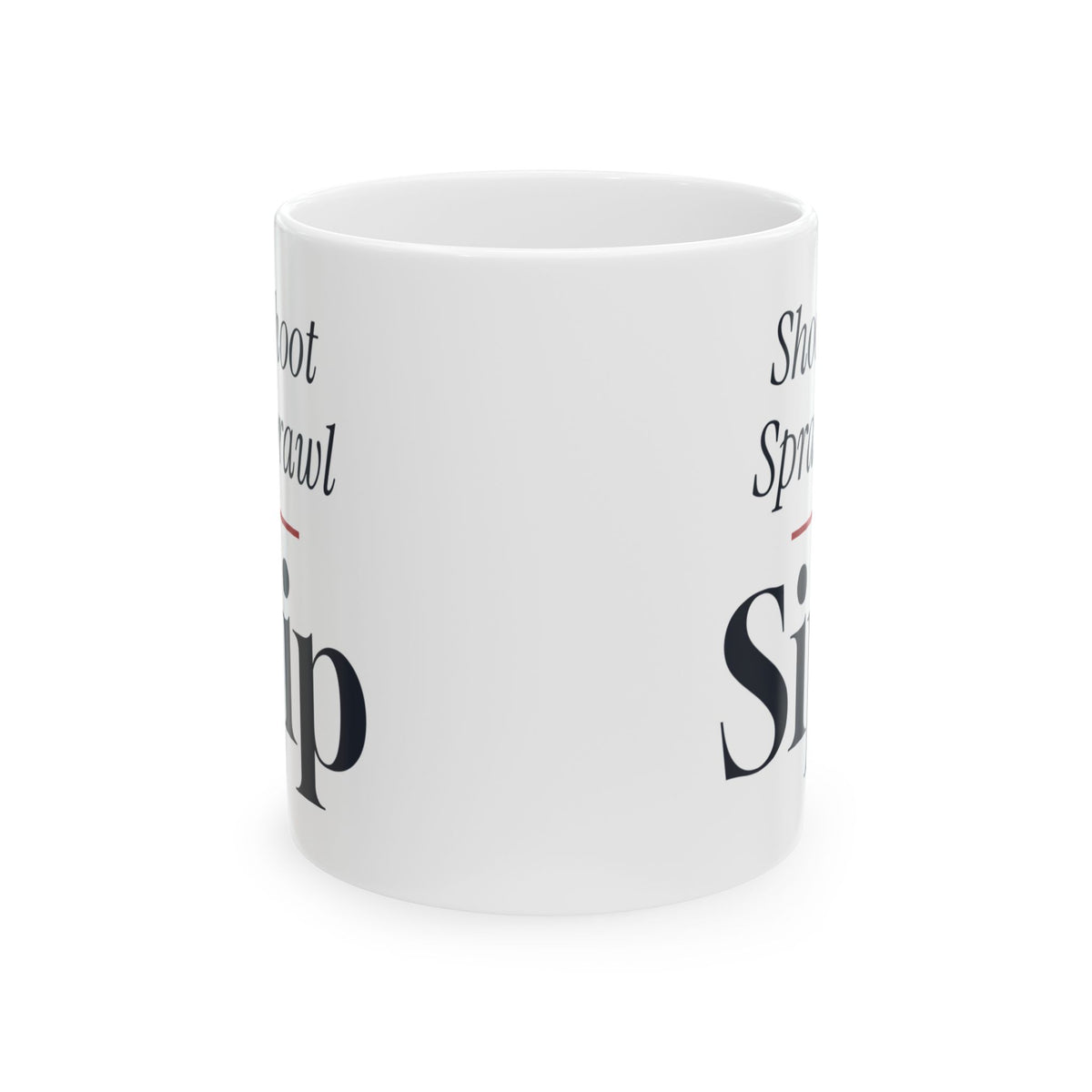 Funny Wrestling Coffee Mug Shoot Sprawl Sip For Wrestlers