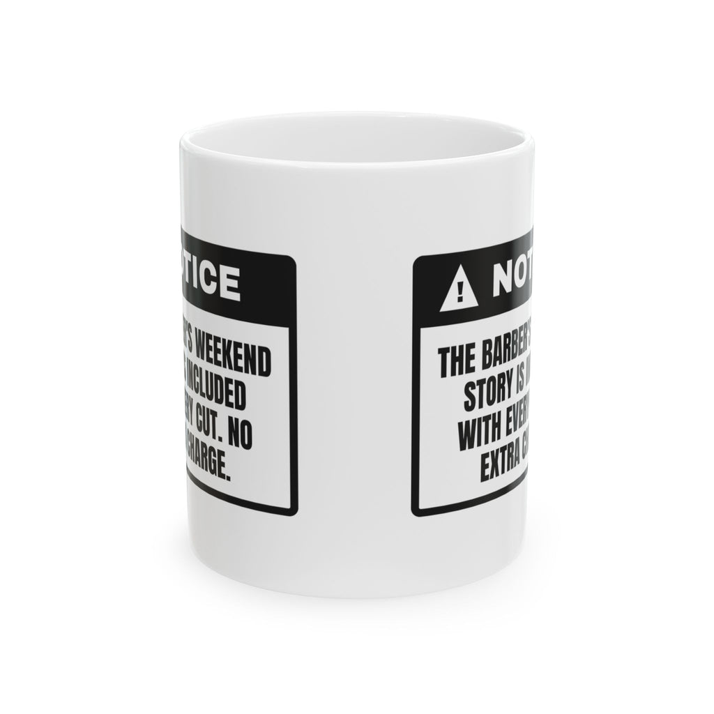 Funny Barber Coffee Mug The Story Is Included With Every Cut