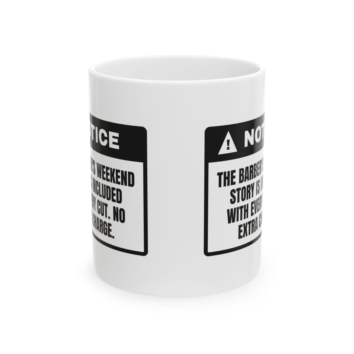 Funny Barber Coffee Mug The Story Is Included With Every Cut