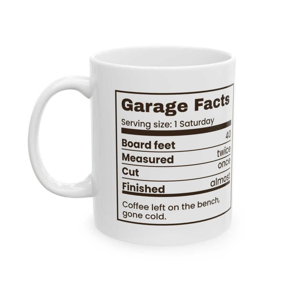 Funny Woodworking Coffee Mug Garage Facts Nutrition Label