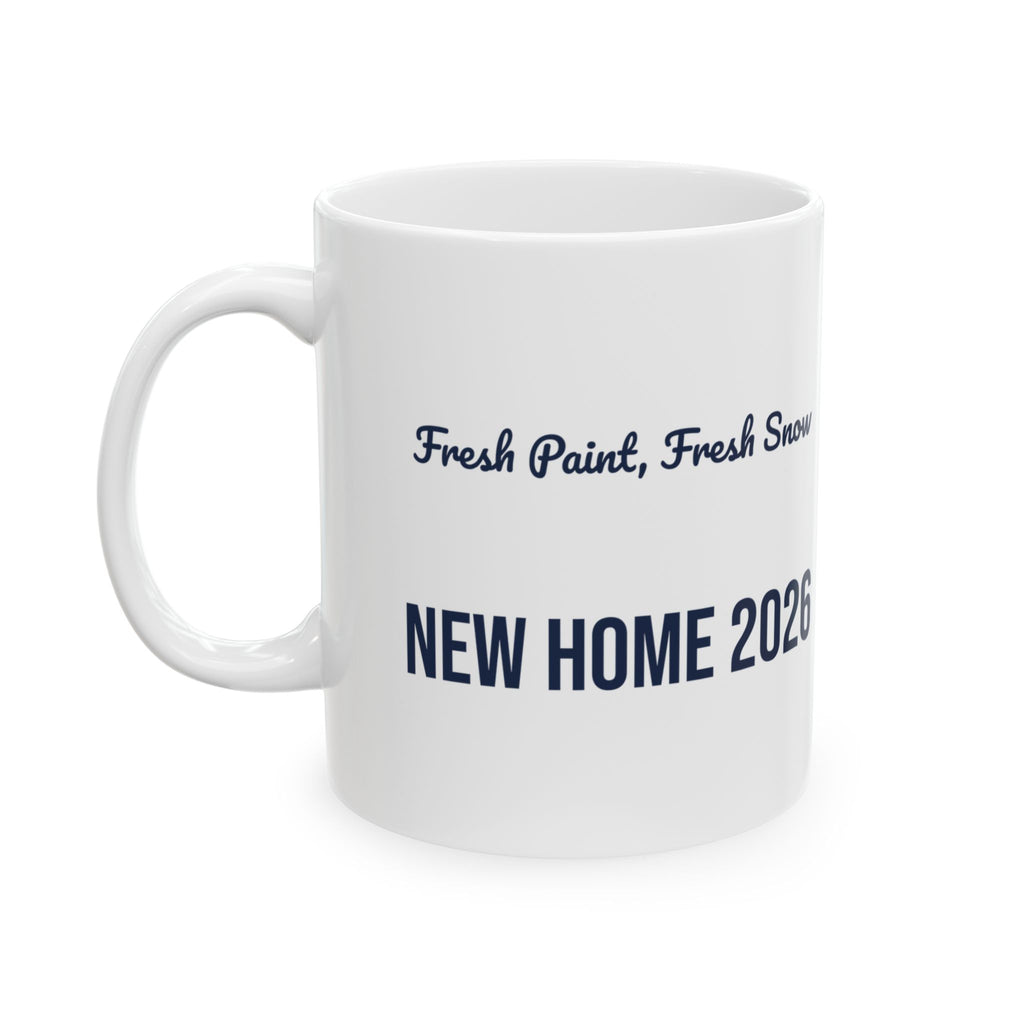 Fresh Paint Fresh Snow New Home 2026 Christmas Coffee Mug