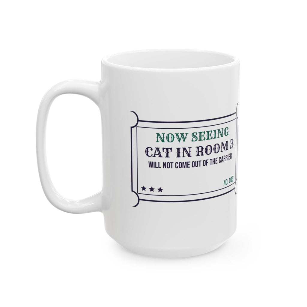 Funny Veterinarian Coffee Mug Cat Will Not Leave The Carrier Ticket