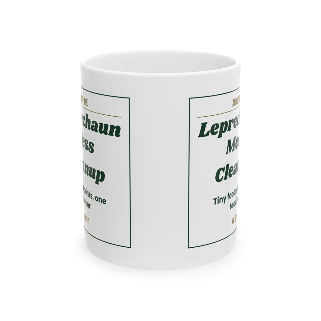 Funny St Patricks Day Teacher Coffee Mug Leprechaun Mess Cleanup Ticket