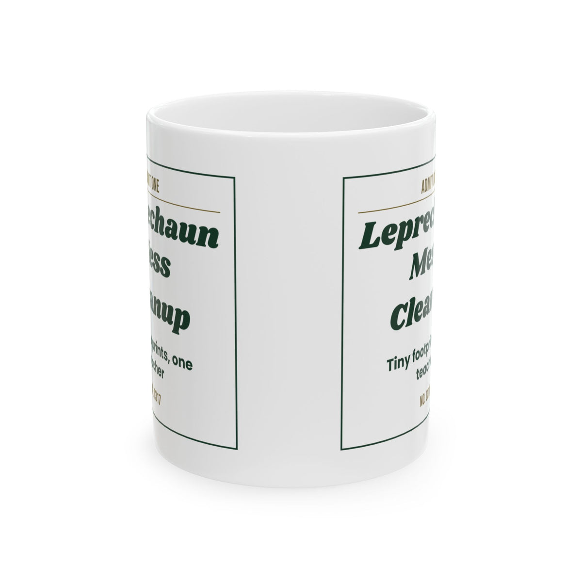 Funny St Patricks Day Teacher Coffee Mug Leprechaun Mess Cleanup Ticket