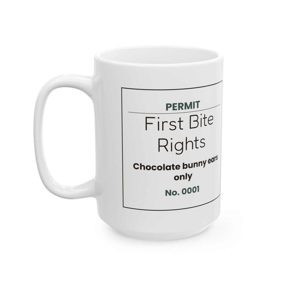 Funny Easter Bunny Ear Permit Coffee Mug For Parents