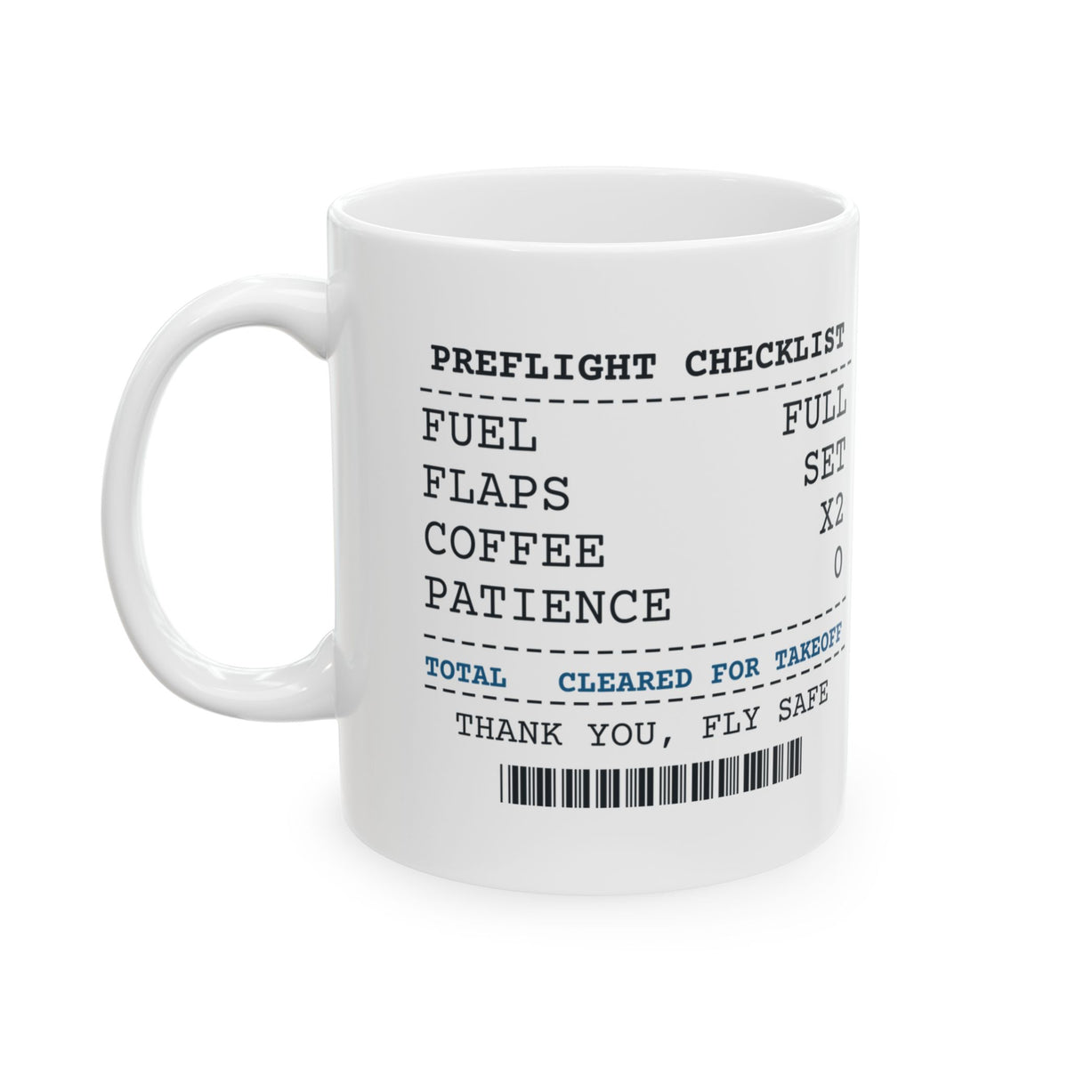 Pilot Coffee Mug Fuel Full Patience Zero Cleared