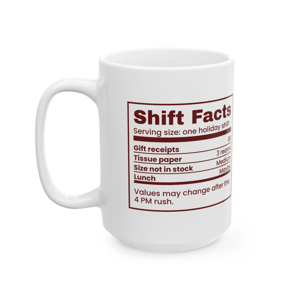 Funny Christmas Retail Worker Coffee Mug Shift Facts Nutrition Label
