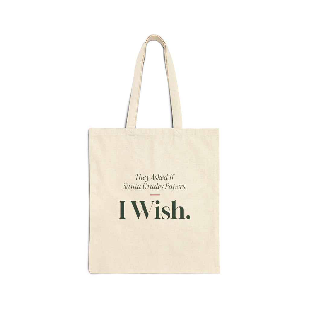 Funny Christmas Teacher Tote Bag They Asked If Santa Grades Papers