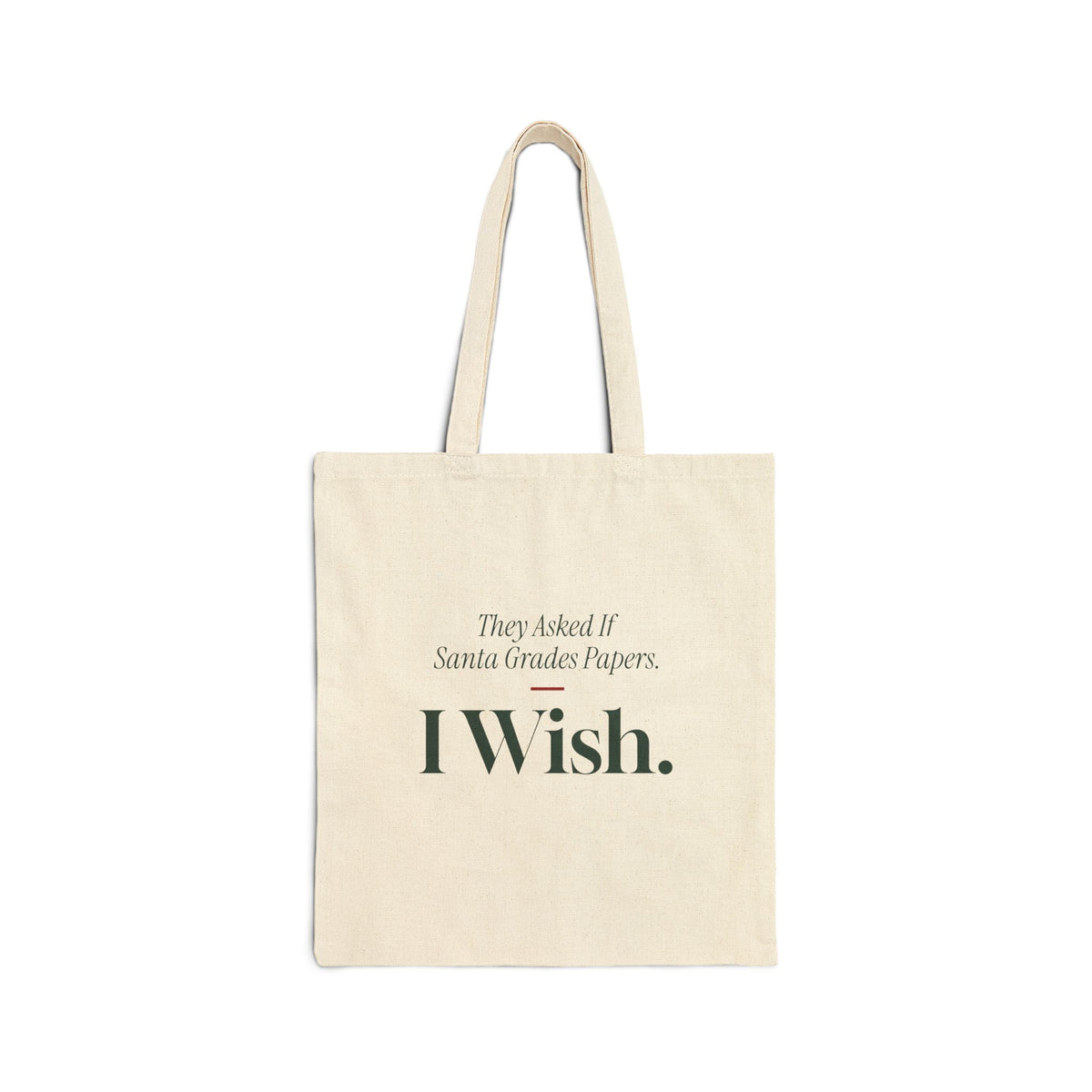 Funny Christmas Teacher Tote Bag They Asked If Santa Grades Papers