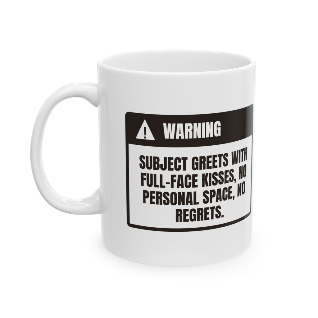 Funny Dog Coffee Mug Warning Full Face Kisses For Dog Lovers