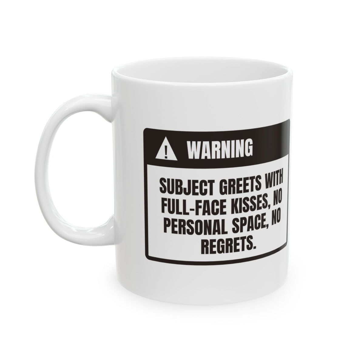 Funny Dog Coffee Mug Warning Full Face Kisses For Dog Lovers