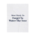 Funny Christmas Throw Blanket Most Likely To Forget To Water The Tree