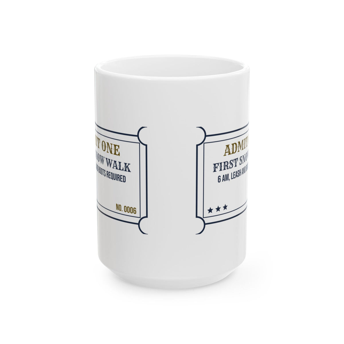 Funny Christmas Dog Coffee Mug First Snow Walk Ticket For Dog Owners