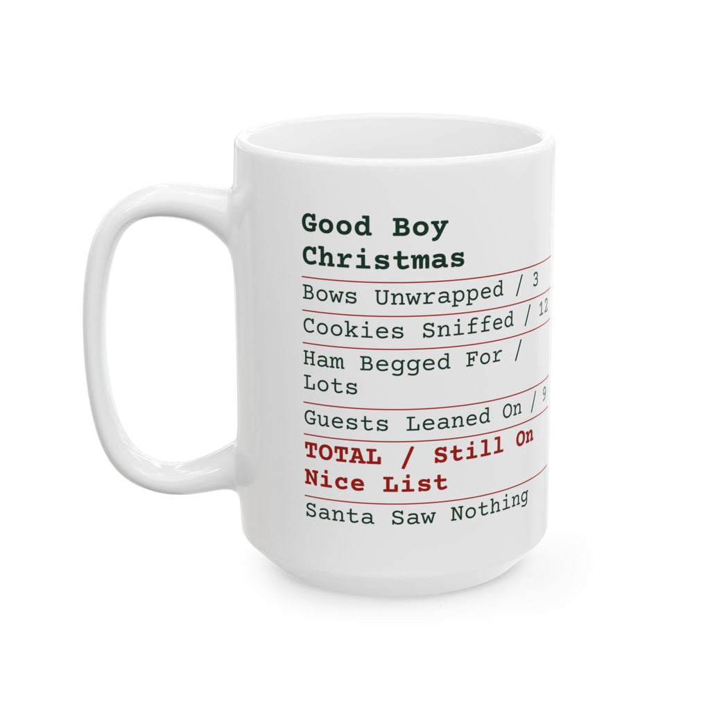 Funny Dog Christmas Coffee Mug Good Boy Receipt For Dog Owners