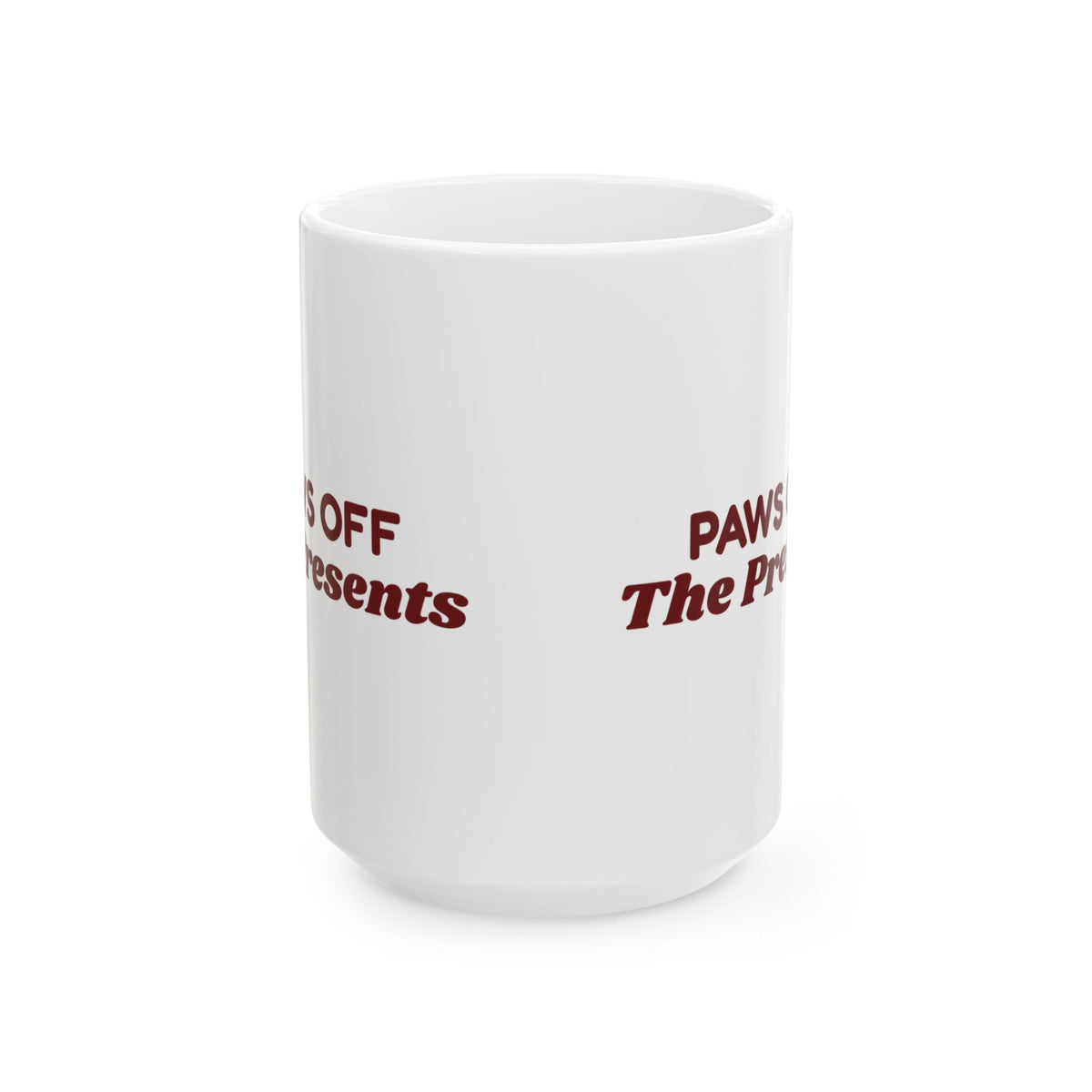 Funny Christmas Dog Coffee Mug Paws Off The Presents
