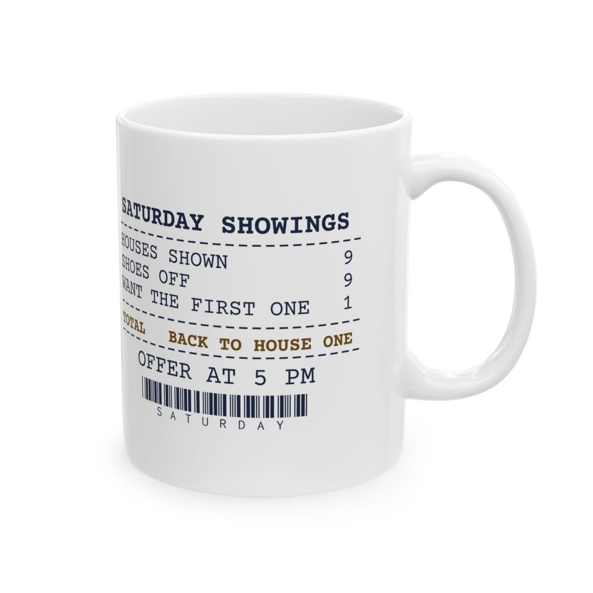 Funny Real Estate Agent Coffee Mug Nine Showings They Want The First One