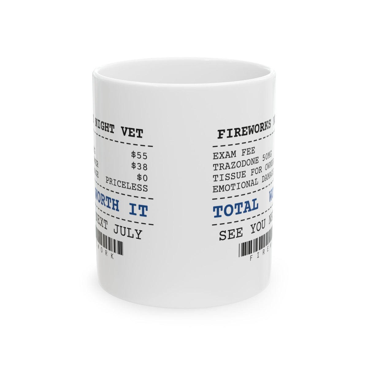 Funny Fireworks Vet Bill Receipt Coffee Mug Anxiety Meds For Dog Moms