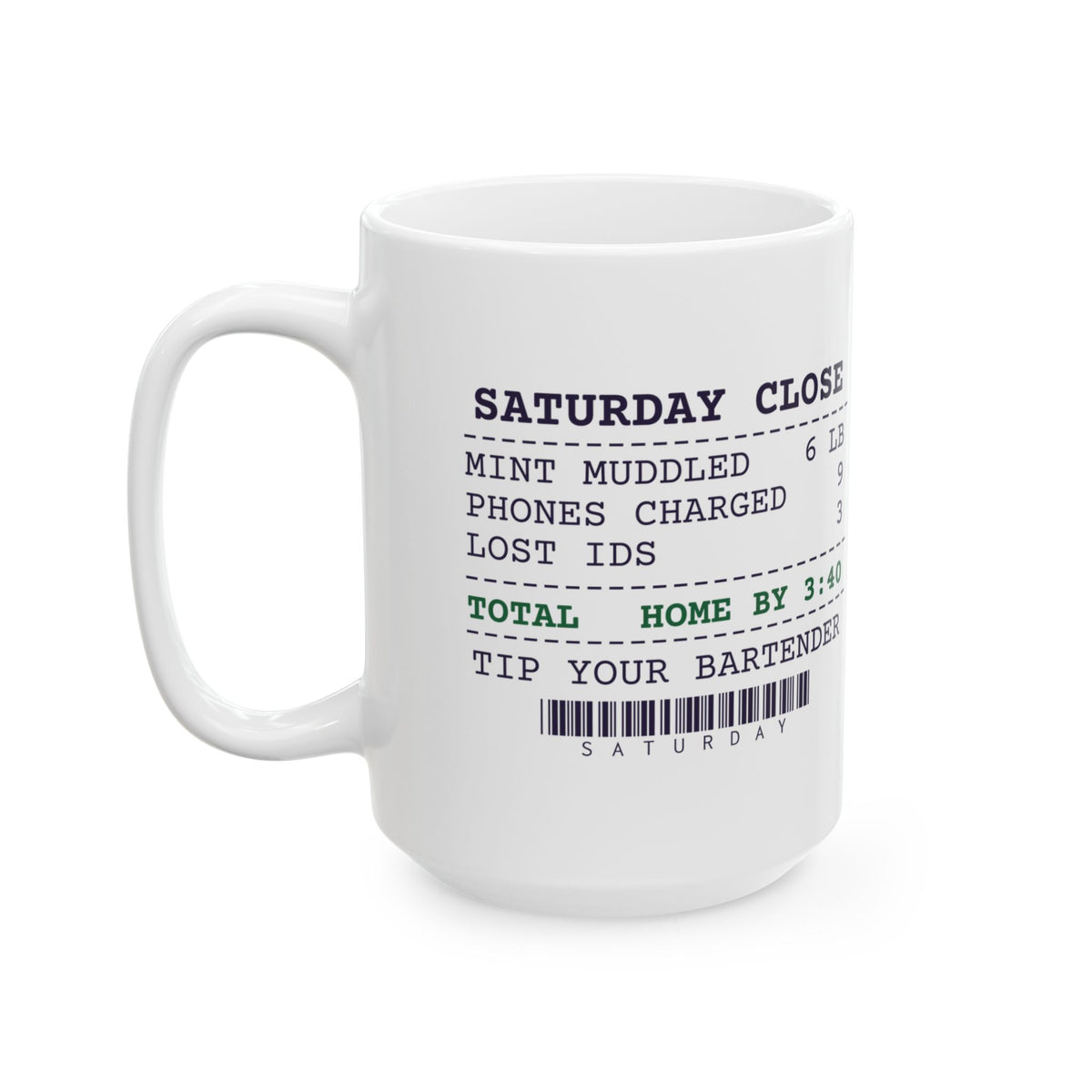 Funny Bartender Coffee Mug Mint Muddled 6 Pounds Home By 3:40