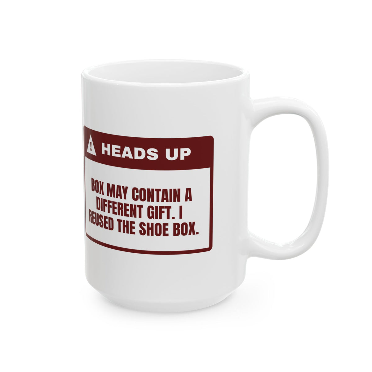 Funny Christmas Coffee Mug I Reused The Shoe Box Wrapping Warning