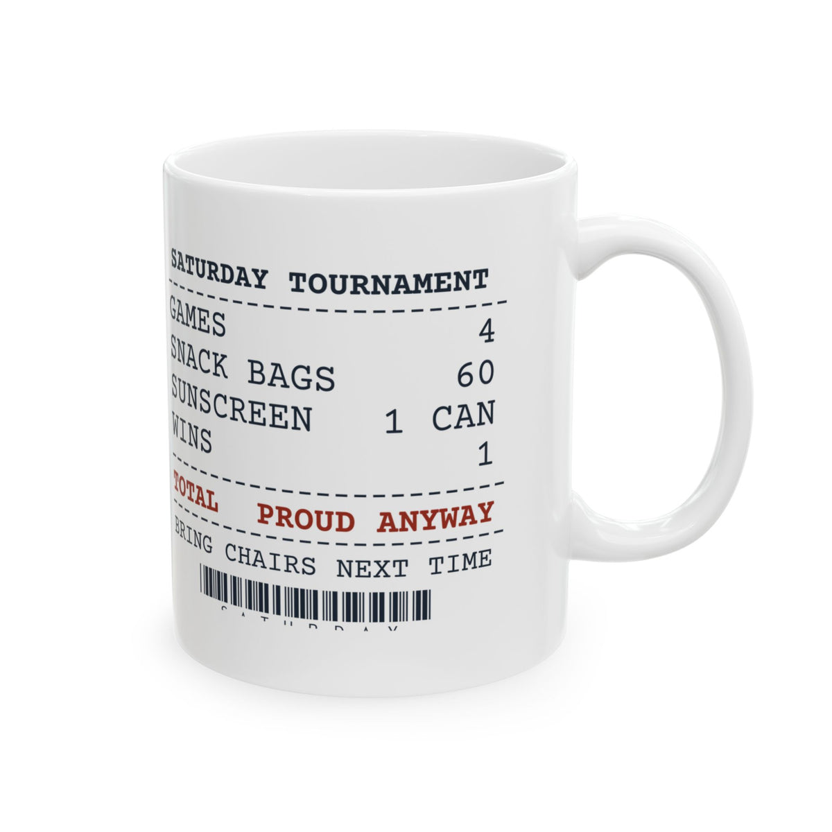 Funny Sports Coach Coffee Mug Saturday Tournament Proud Anyway Receipt