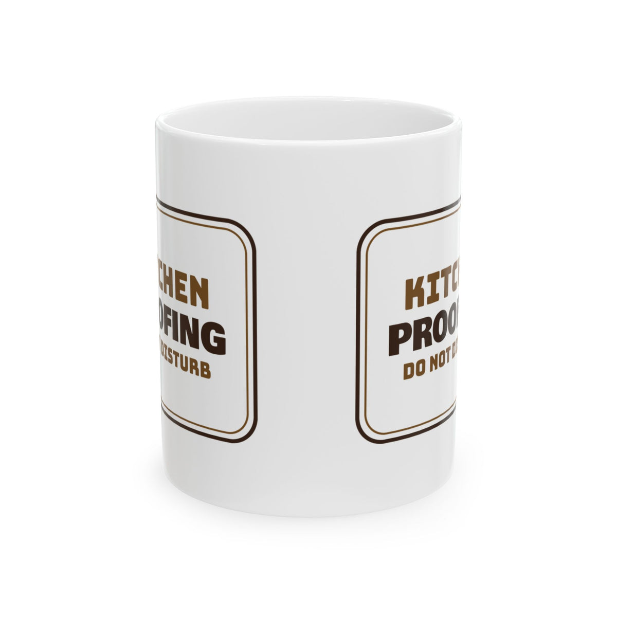 Baking Mug Dough Is Proofing So Is The Baker Funny Kitchen Sign