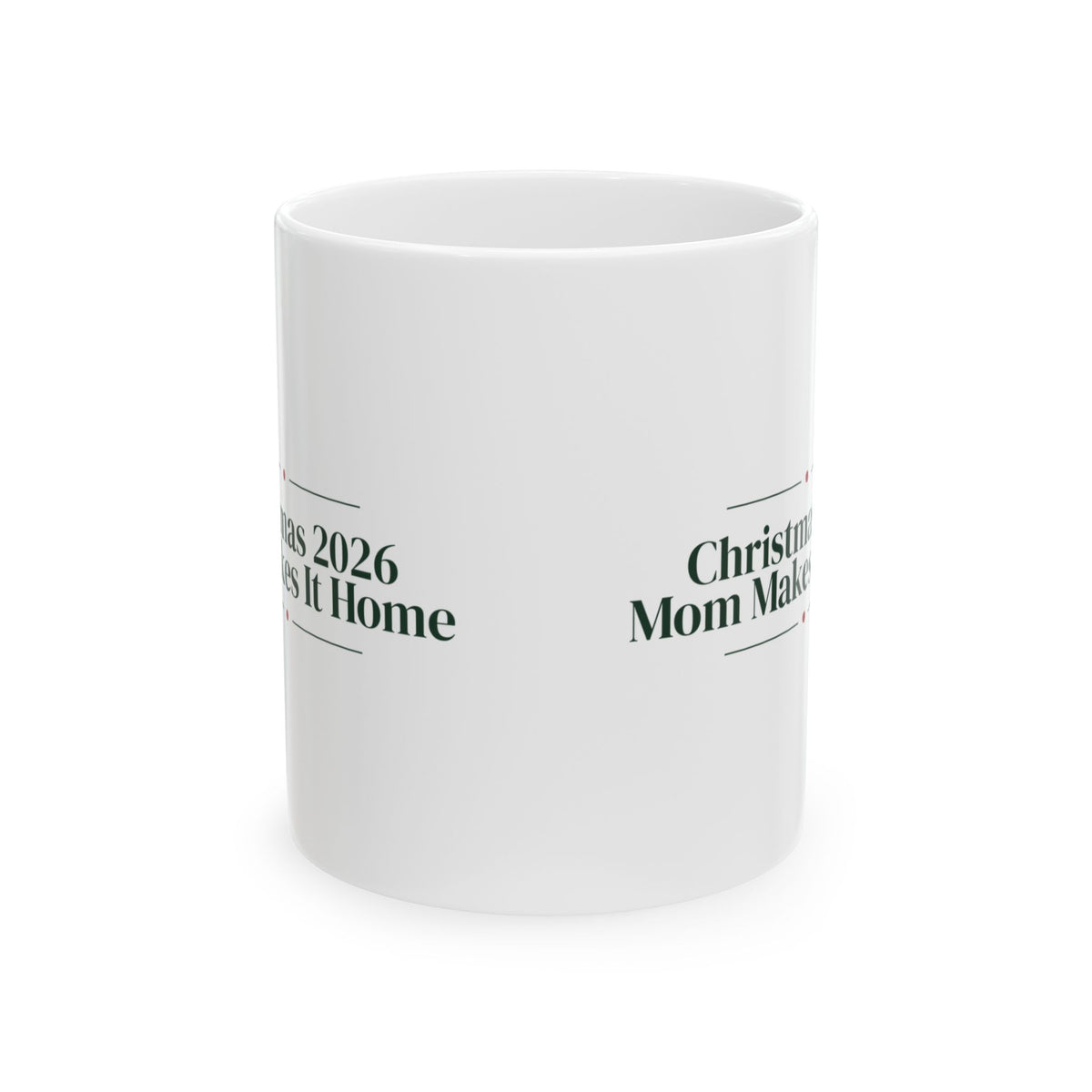 Christmas Coffee Mug Christmas 2026 Mom Makes It Home For Mom