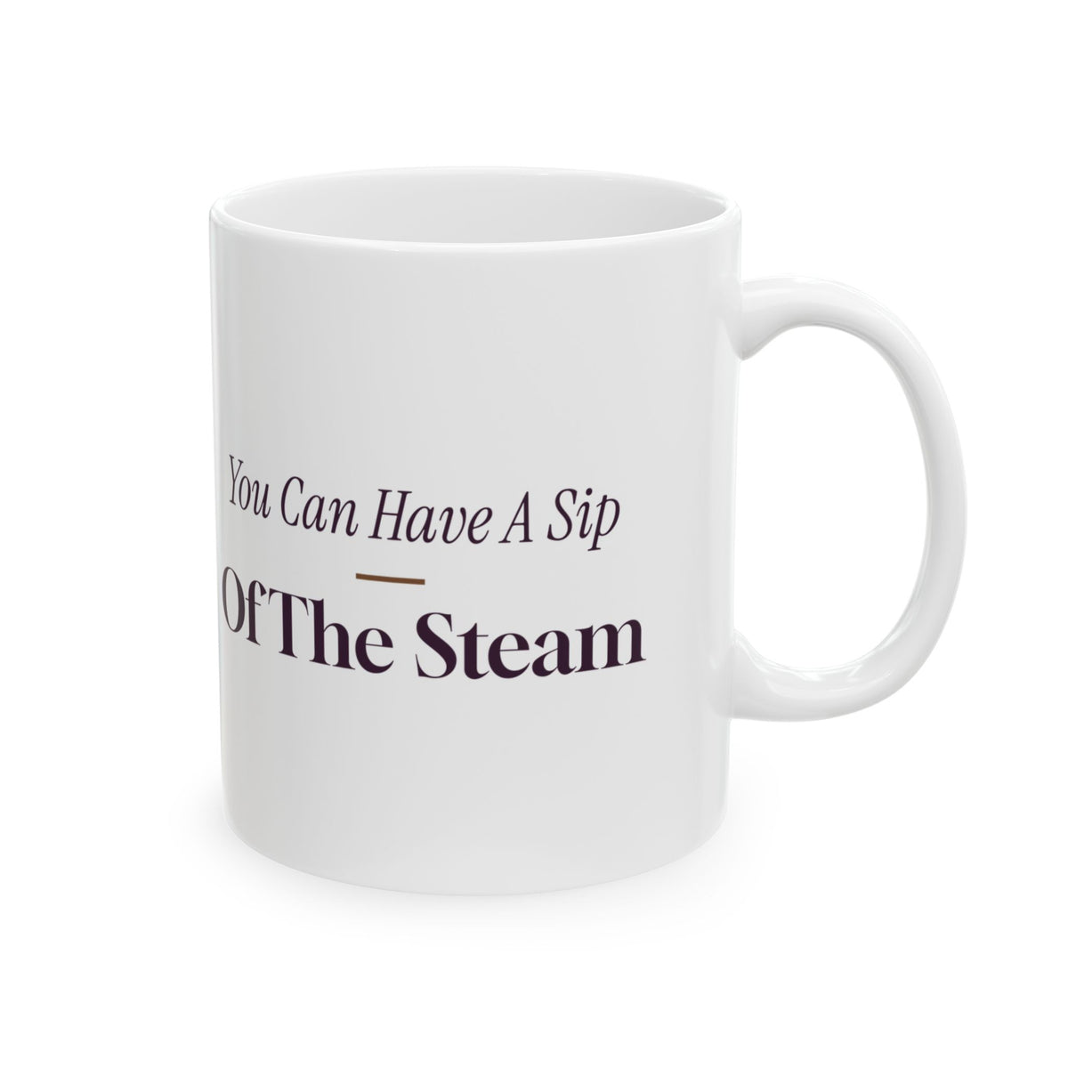 Funny Hot Cocoa Mug You Can Have A Sip Of The Steam