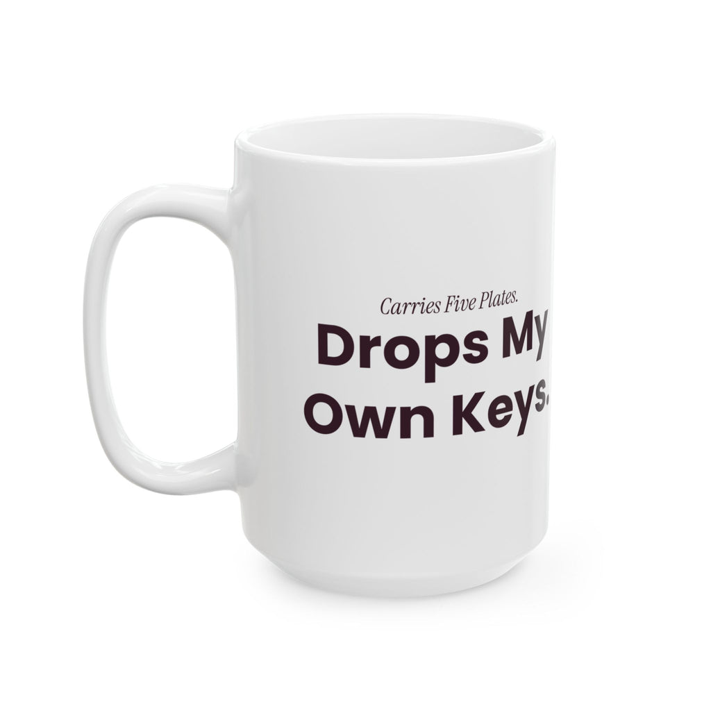 Funny Server Coffee Mug Carries Five Plates Drops My Own Keys