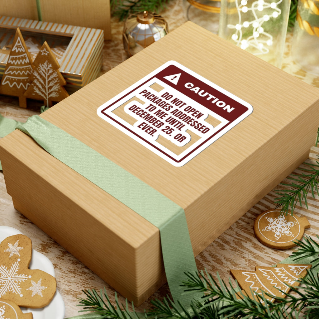 Funny Christmas Shopping Sticker Do Not Open My Packages Warning