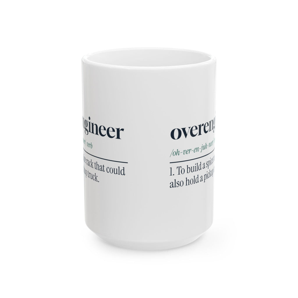 Funny Engineer Coffee Mug Overengineer Definition For Engineers