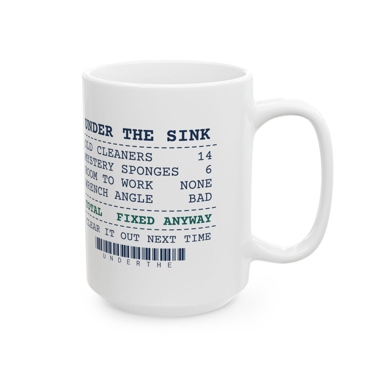 Funny Plumber Coffee Mug Under The Sink Receipt For Plumbers