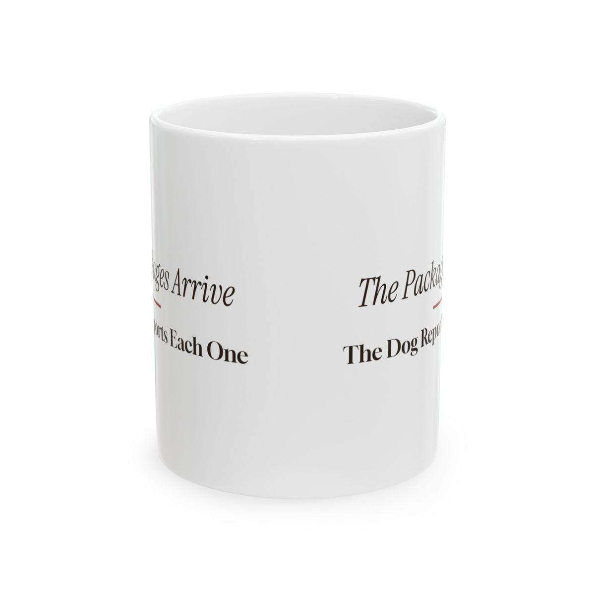 Funny Christmas Dog Coffee Mug The Dog Reports Each Package