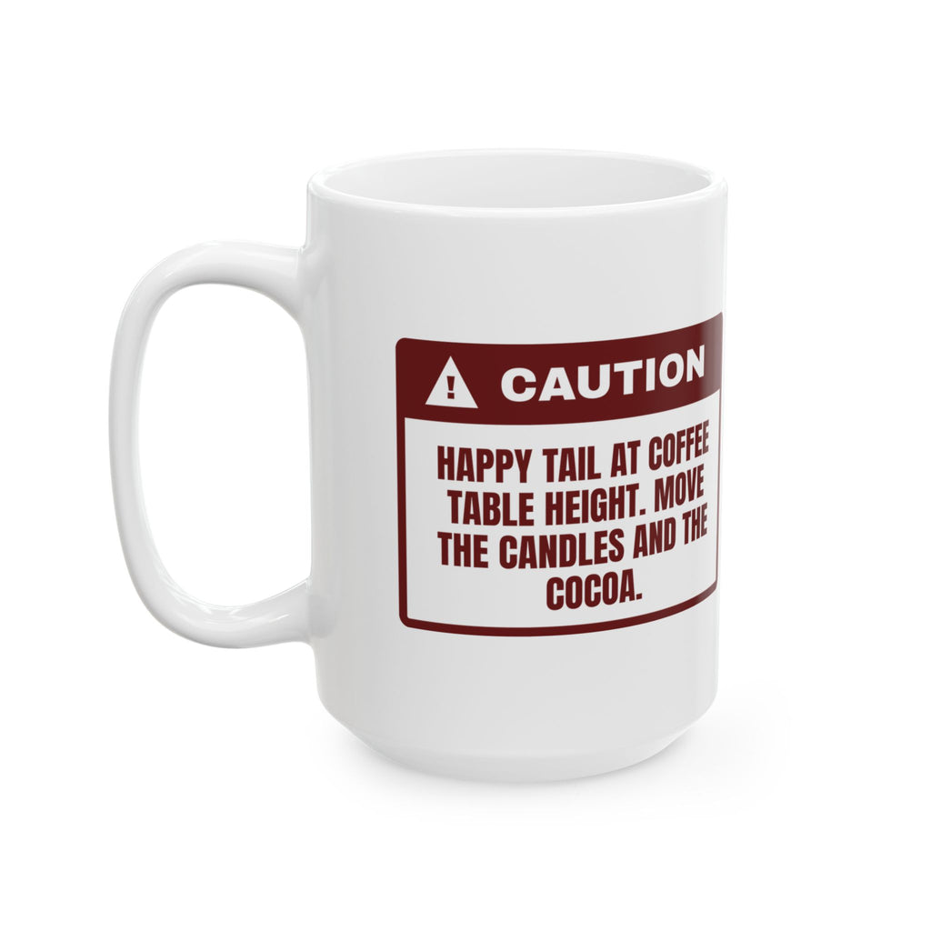 Funny Christmas Dog Coffee Mug Tail At Coffee Table Height Warning