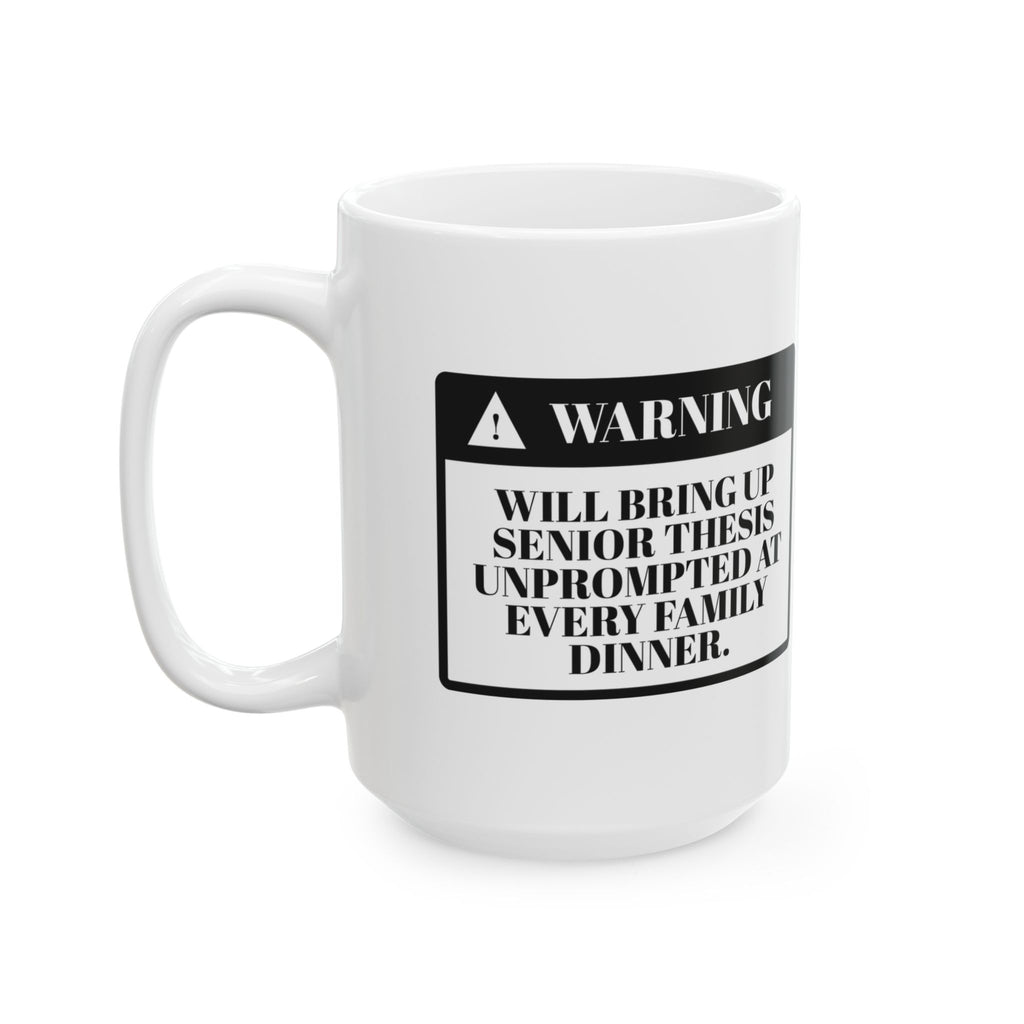 Funny Graduate Coffee Mug Warning Thesis Talk For College Grads