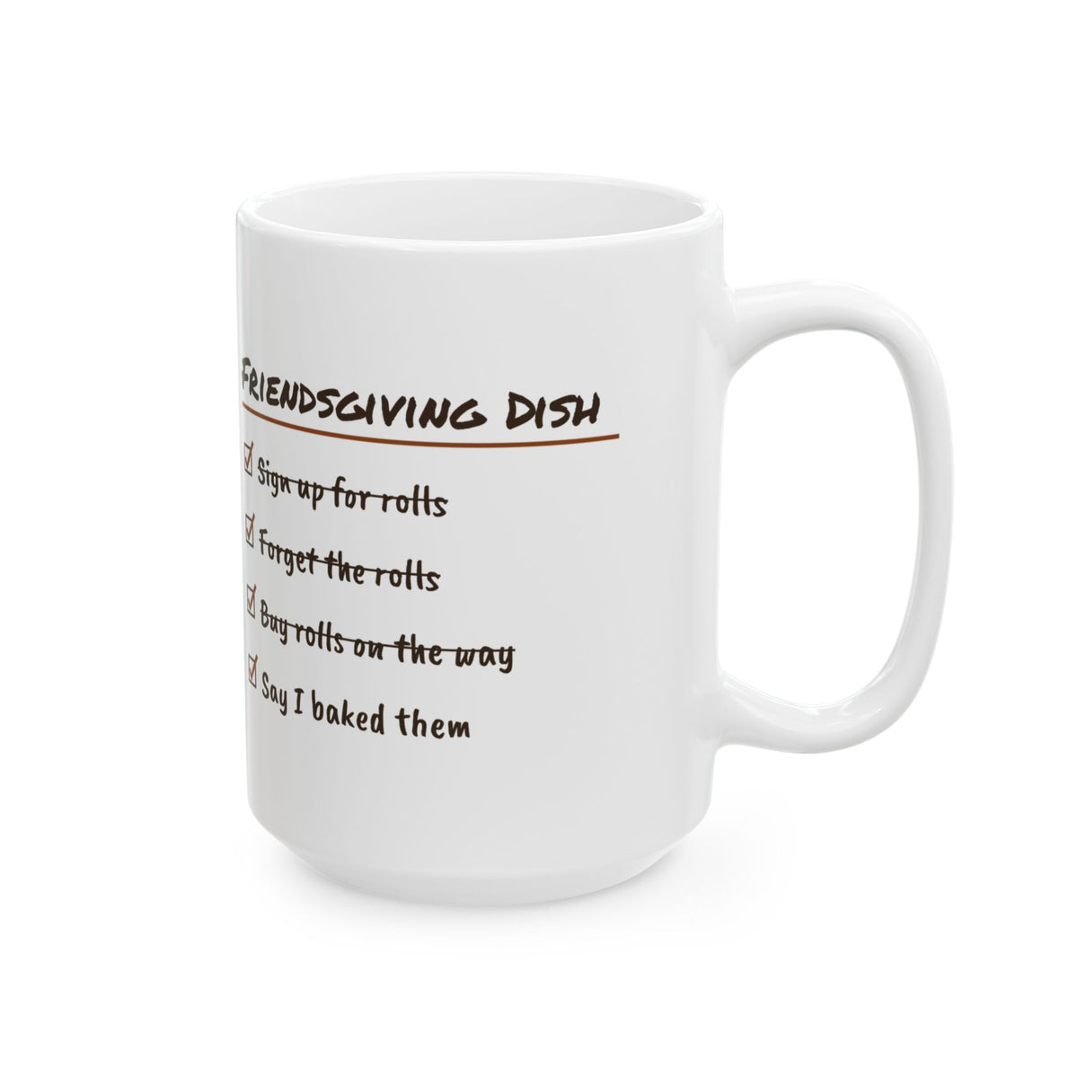 Funny Friendsgiving Coffee Mug Friendsgiving Dish Say I Baked Them