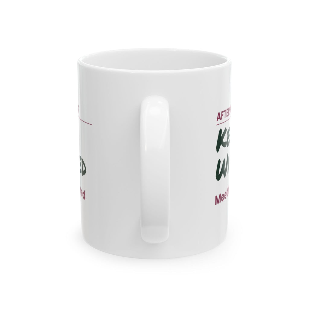 Funny Tea Lover Coffee Mug Kettle Whistled Meeting Postponed