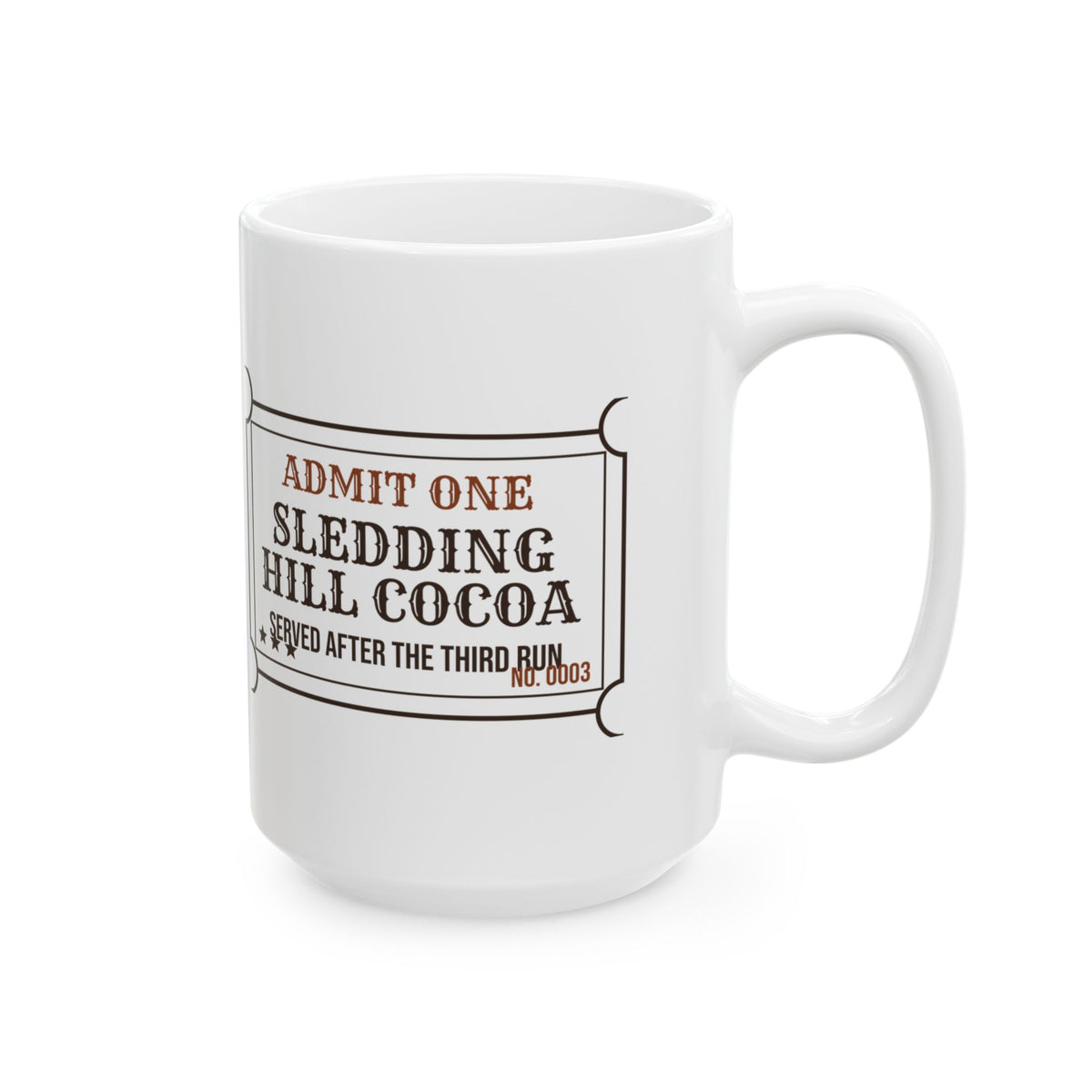 Funny Hot Cocoa Coffee Mug Sledding Hill Cocoa Ticket Winter Mug