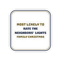 Funny Christmas Sticker Most Likely To Rate The Neighbors Lights Family