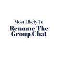Funny Christmas Sticker Most Likely To Rename The Group Chat Family