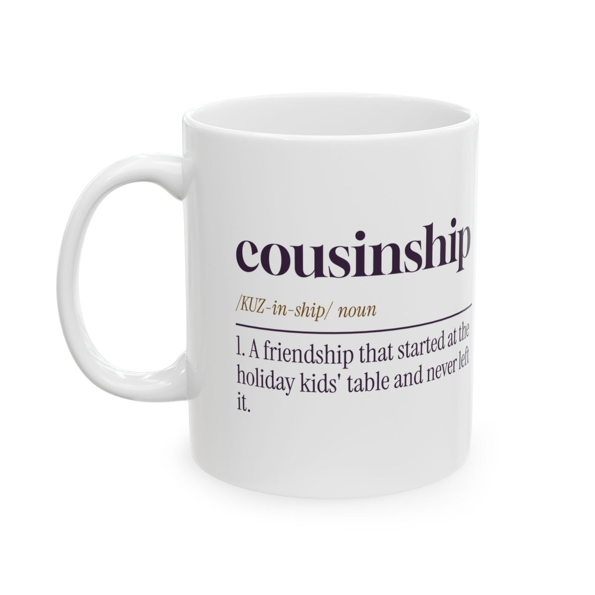 Cousin Coffee Mug Cousinship Definition For Cousins