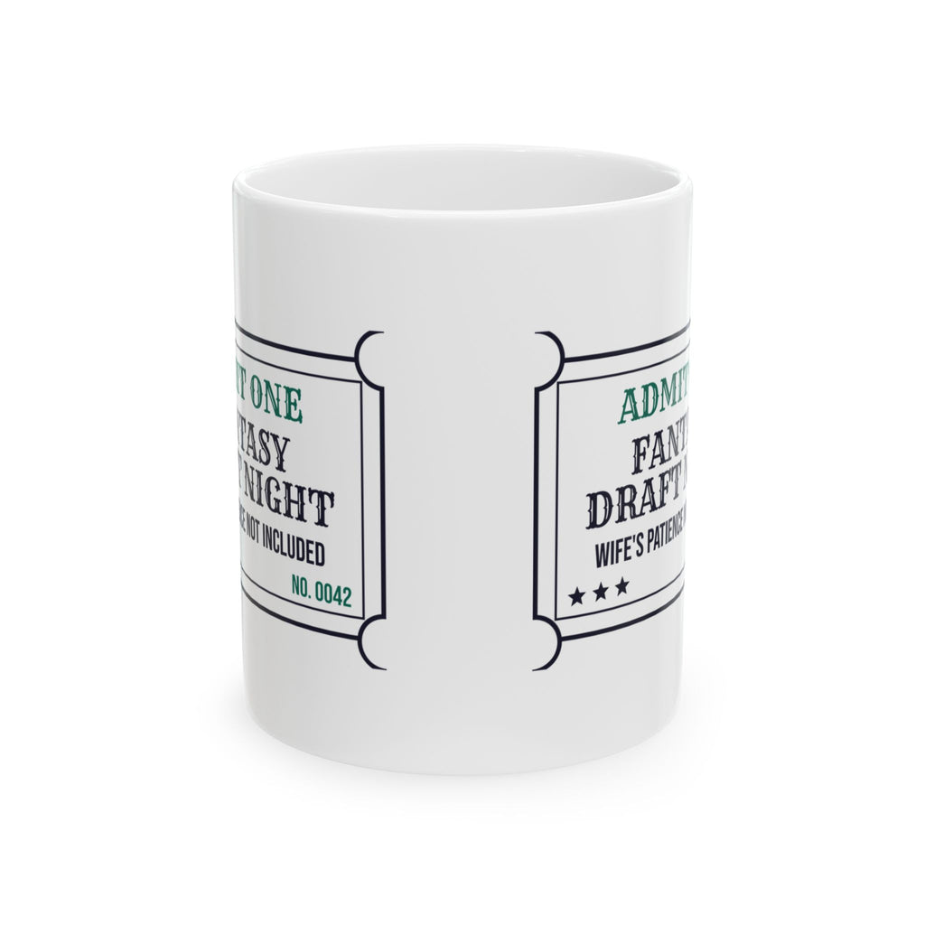 Funny Fantasy Draft Mug Admit One Fantasy Draft Night