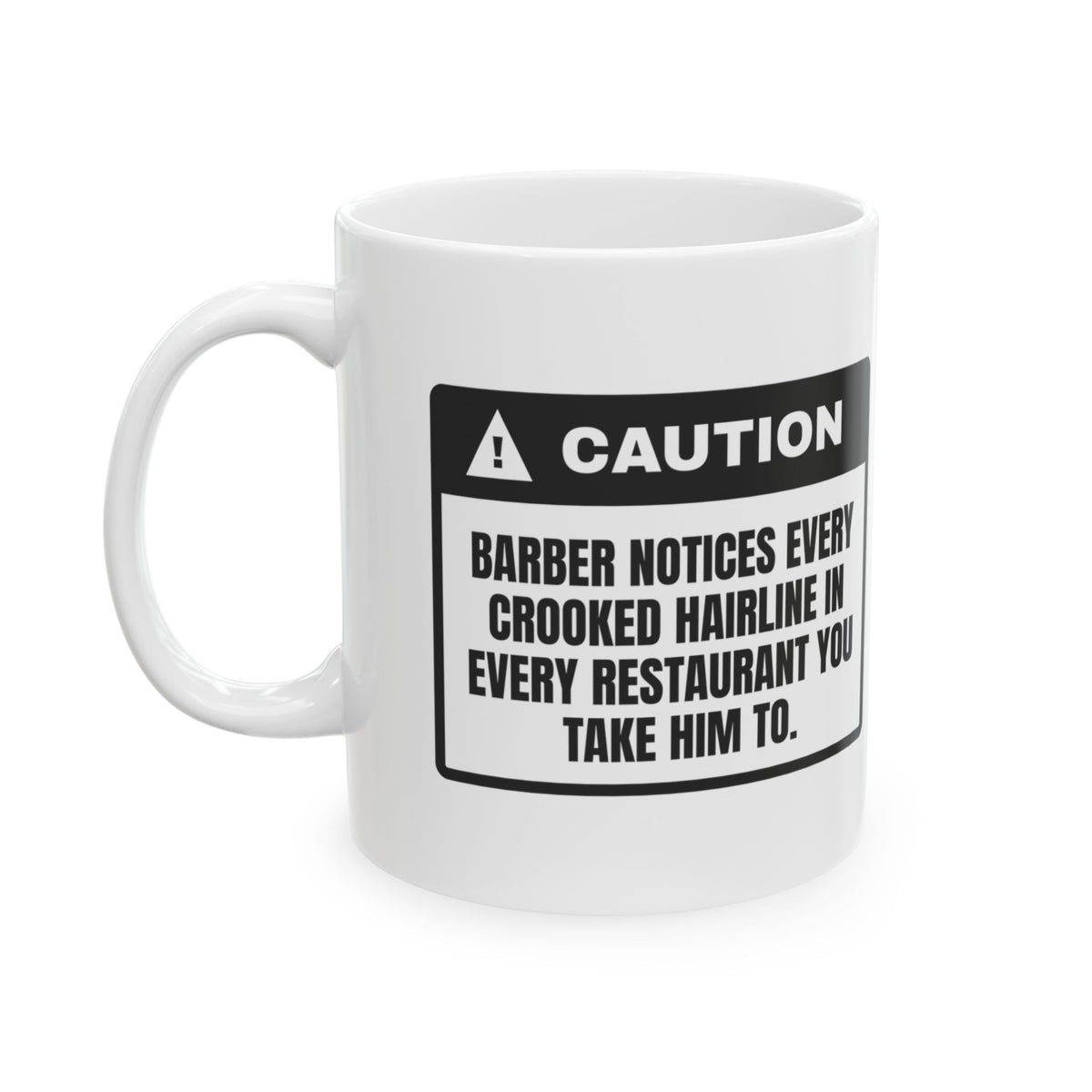 Funny Barber Coffee Mug Notices Every Hairline At Every Restaurant