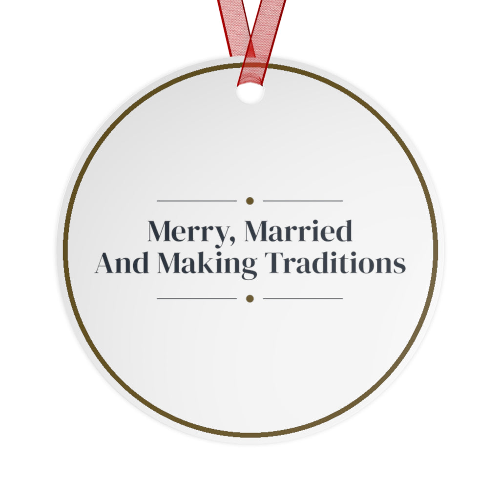 Christmas Ornament Merry Married And Making Traditions Keepsake
