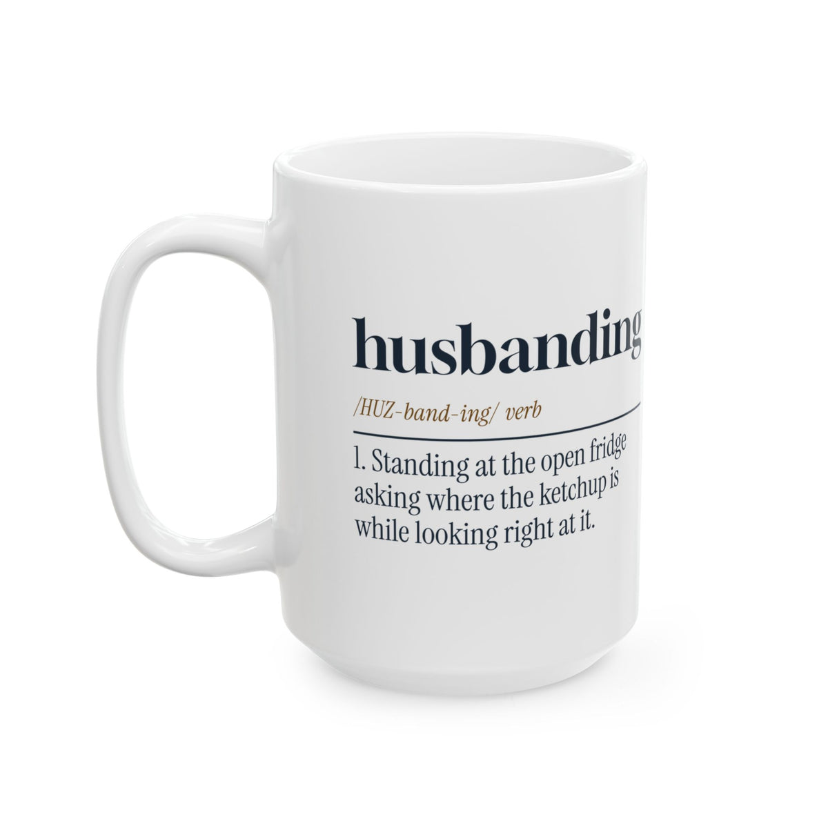 Funny Husband Coffee Mug Husbanding Definition