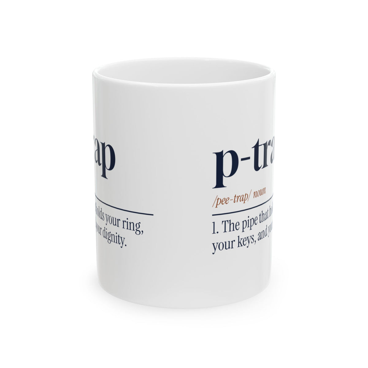 Plumber Coffee Mug Holds Your Ring Keys Dignity