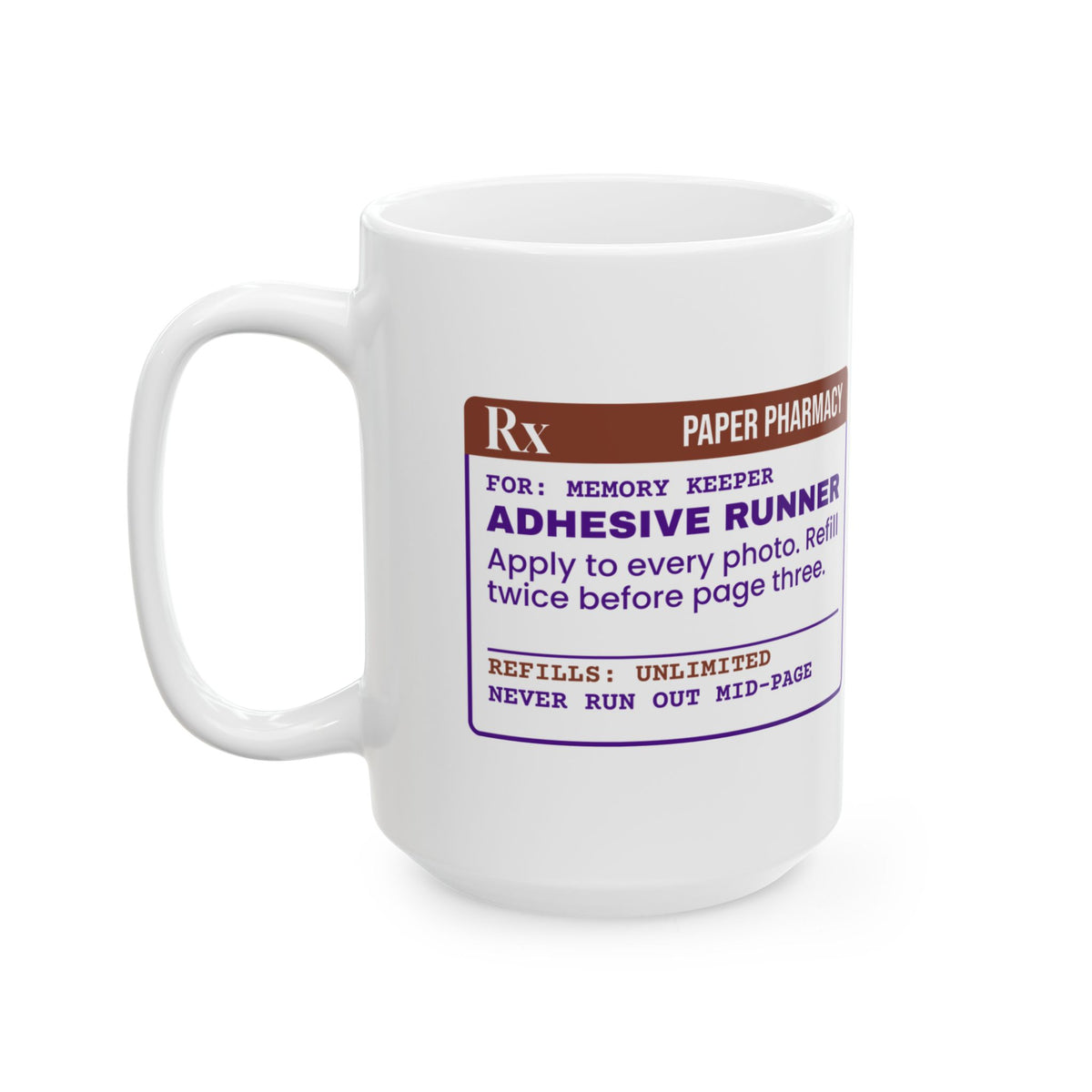 Funny Scrapbooking Coffee Mug Adhesive Runner Rx For Scrapbookers