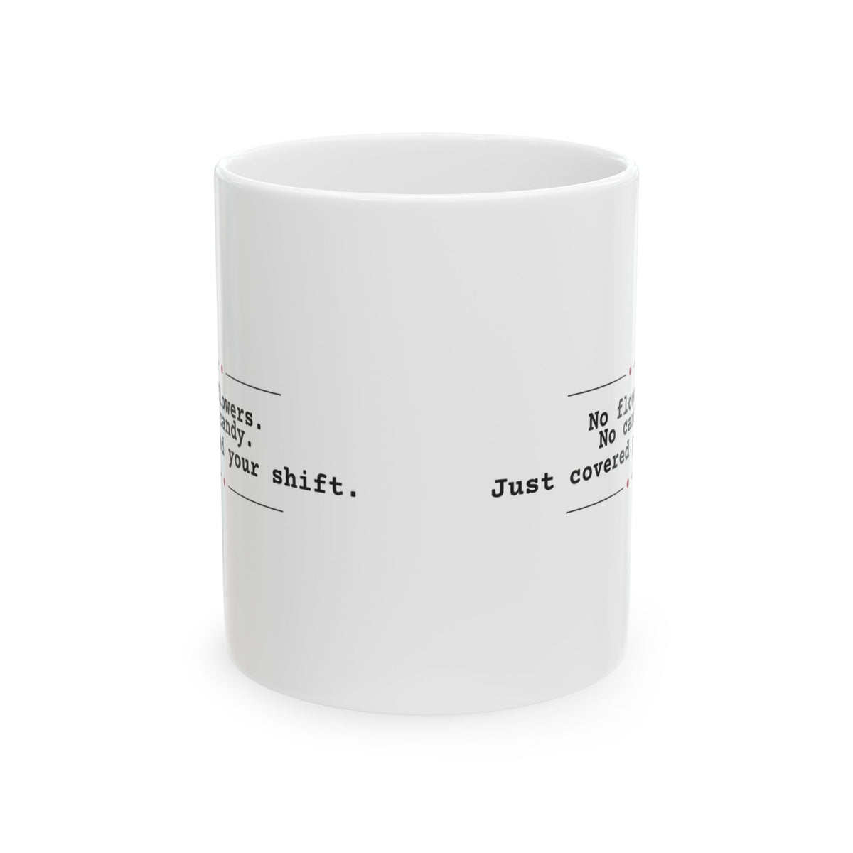 Funny No Flowers Valentine Coffee Mug For Coworkers